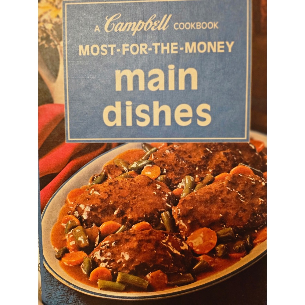 Vintage Campbell Cookbook Most-For-The-Money Main Dishes Spiral Hardcover Book